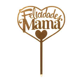 TOPPER PARA BOLO DEKORA - "FELICIDADES MAMA"